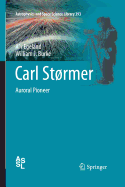 Carl St�rmer: Auroral Pioneer