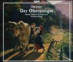 Carl Zeller: Der Obersteiger