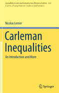 Carleman Inequalities: An Introduction and More