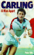 Carling: A Man Apart