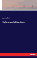 Carlino: and other stories