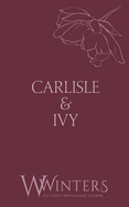 Carlisle & Ivy: A Deal For A Kiss