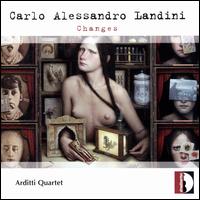 Carlo Alessandro Landini: Changes - Arditti Quartet