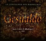 Carlo Gesualdo: Sesto Libro di Madrigali