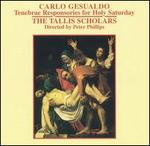 Carlo Gesualdo: Tenebrae Responsories for Holy Saturday