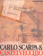 Carlo Scarpa and the Castelvecchio