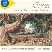 Carlos Gomes: Opera Overtures and Preludes - 