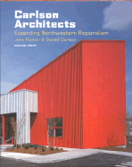 Carlson Architects: Expanding Northwestern Regionalism