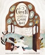 Carmen and the House That Gaud? Built