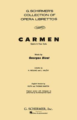 Carmen: Opera in Four Acts - Bizet, Georges (Composer)