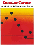 Carmine Caruso - Musical Calisthenics for Brass