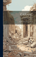Carnac: Fouilles Faites Dans La Region