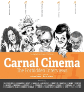 CARNAL CINEMA #1: The Forbidden Interviews