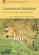 Carnivoran Evolution: New Views on Phylogeny, Form and Function