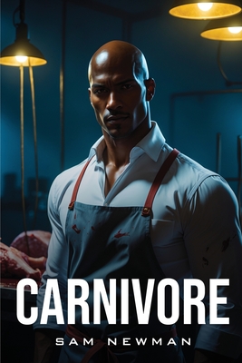 Carnivore - Newman, Sam