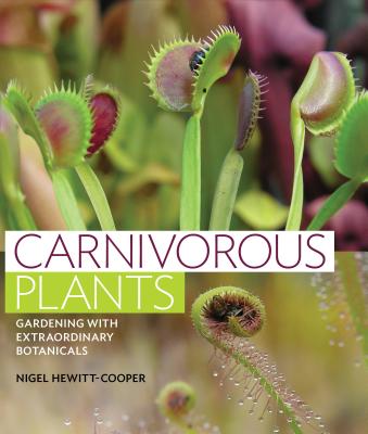 Carnivorous Plants - Hewitt-Cooper, Nigel