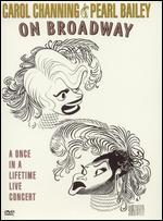 Carol Channing and Pearl Bailey: On Broadway