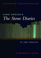 Carol Shields's the Stone Diaries: A Reader's Guide