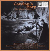 Carolan's Harp - Andrew Lawrence-King (harp); Caitr�ona O'Leary (vocals); David Douglass (violin); Harp Consort; Hille Perl (lyra viol);...