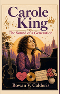 Carole King: The Sound of a Generation