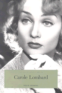 Carole Lombard: The Hoosier Tornado