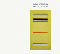 Carole Robertson: Abstract Realities