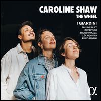 Caroline Shaw: The Wheel - David Violi (piano); L�a Hennino (viola); Pauline Buet (cello); Shuichi Okada (violin)