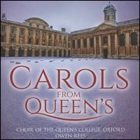 Carols from Queen's - Bernadette Johns (soprano); Caroline Halls (soprano); George Parris (baritone); Harry Meehan (organ);...
