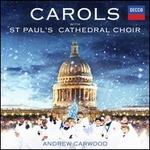 Carols with St. Paul's Cathedral Choir