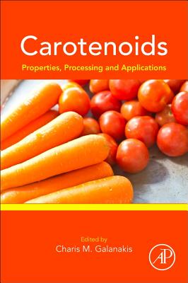 Carotenoids: Properties, Processing and Applications - Galanakis, Charis M. (Editor)