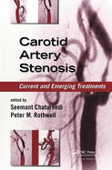 Carotid Artery Stenosis: Current and Emerging Treatments