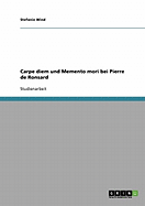 Carpe Diem Und Memento Mori Bei Pierre de Ronsard