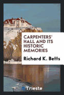 Carpenters' Hall and Its Historic Memories