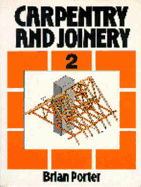 Carpentry and Joinery Volume 2