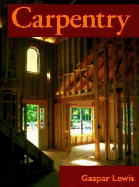 Carpentry - Lewis, Gasper, and Lewis, Gaspar, and Gaspar, J Lewis