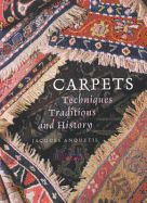 Carpets: Techniques, Traditions and History