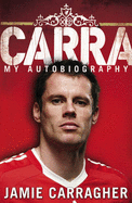 Carra - Carragher, Jamie