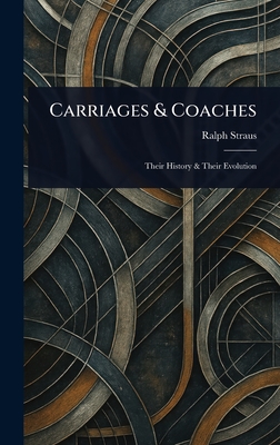 Carriages & Coaches - Straus, Ralph