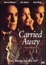 Carried Away