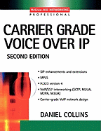 Carrier Grade Voice Over IP