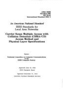 Carrier Sense Multiple Access with Collision Detection (CSMA/CD) Access Method and Physical Layer Specifications: IEEE Standards for Local Area Networks