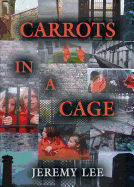 Carrots in a Cage