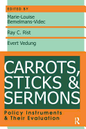 Carrots, Sticks and Sermons: Policy Instruments and Their Evaluation