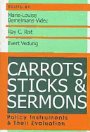 Carrots, Sticks, and Sermons: Policy Instruments and Their Evaluation