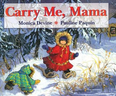 Carry Me Mama - Devine, Monica