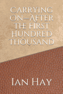 Carrying On-After the First Hundred Thousand