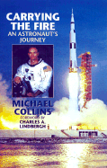 Carrying the Fire: An Astronaut's Journey