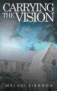 Carrying the Vision