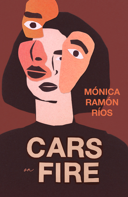 Cars on Fire - R�os, M�nica Ram�n, and Myers, Robin (Translated by)