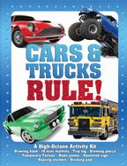 Cars & Trucks Rule!: A High-Octane Activity Kit